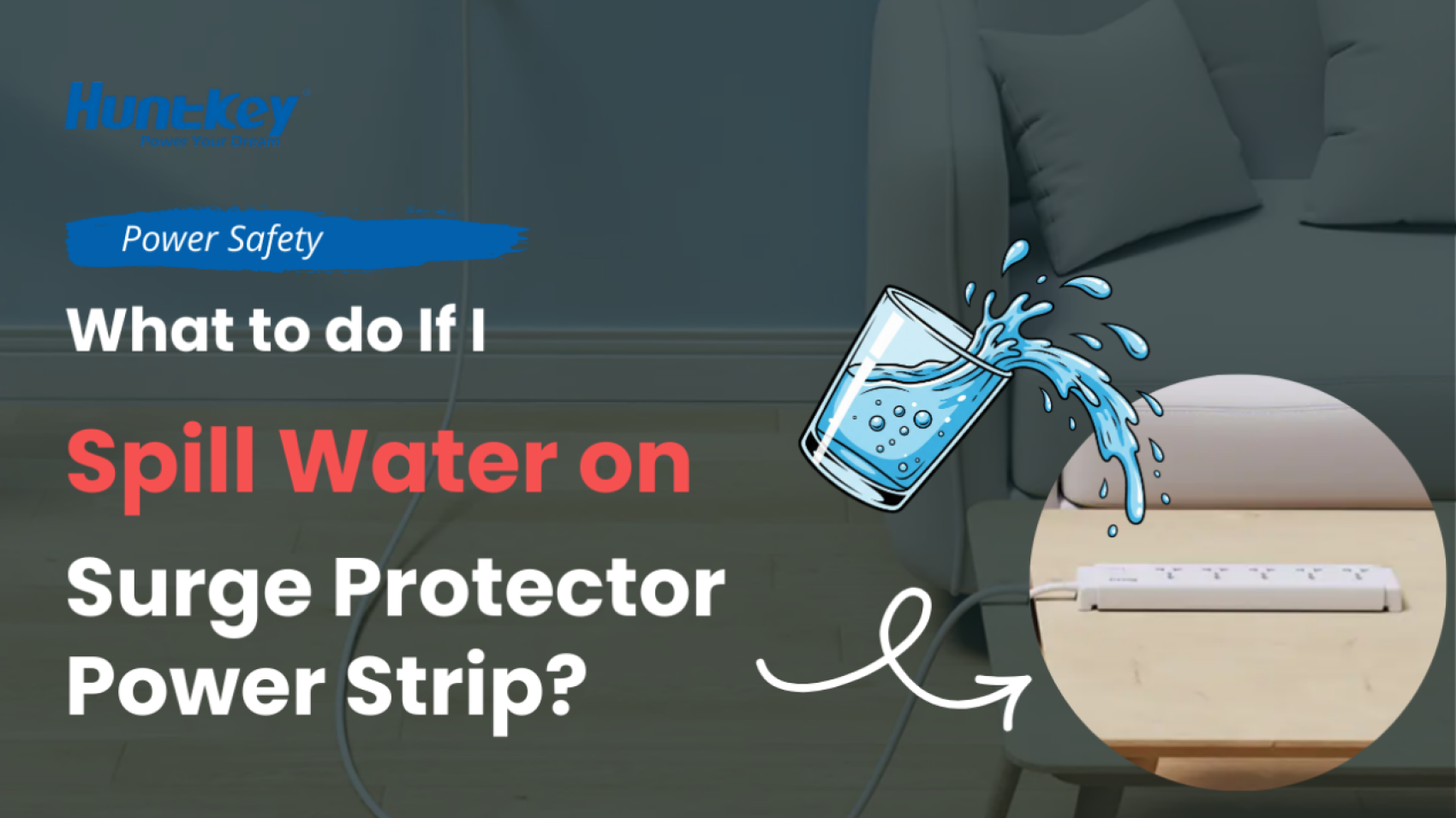What to do If I Spill Water on a Surge Protector Power Strip